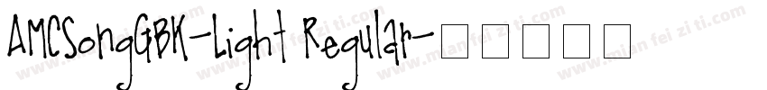AMCSongGBK-Light Regular字体转换